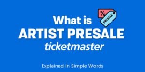 Artist presale Ticketmaster Meaning