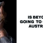 Is Beyoncé coming to Australia