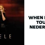 Adele concert Nederland 2026 : Is She Coming or not? when Is Adele touring Nederlands