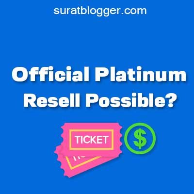 Can you resell official platinum tickets

