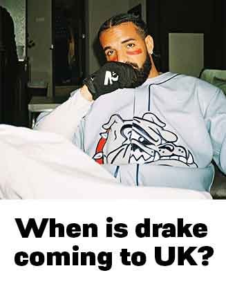 When Is Drake going on tour in UK?