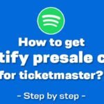 How to get Spotify presale code for ticketmaster