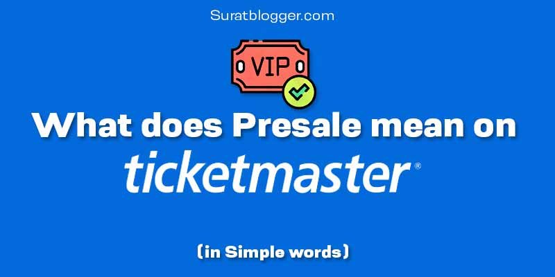 What does Presale mean on Ticketmaster