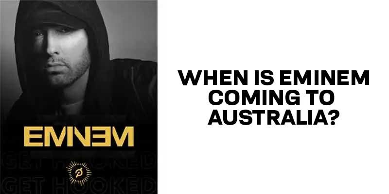 Is Eminem going to Australia for tour