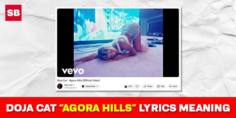 Agora hills Doja cat Lyrics Meaning