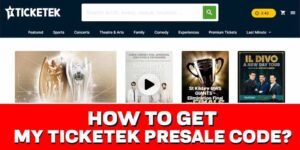 How to get My ticketek presale code
