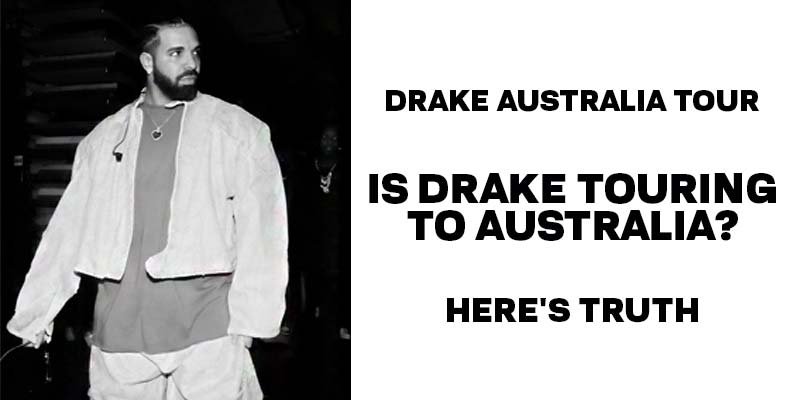 drake australia tour 2023-2024 melbourne perth