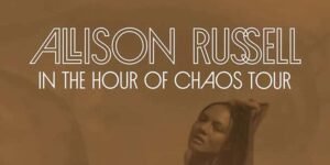 Allison Russell Announces New Album “In the Hour of Chaos” and 2026 North American Tour